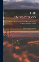 The Penningtons: Pioneers Of Early Arizona 1016883676 Book Cover