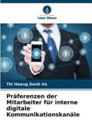 Präferenzen der Mitarbeiter für interne digitale Kommunikationskanäle (German Edition) 6208933420 Book Cover