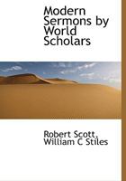 Modern Sermons by World Scholars 1342290615 Book Cover