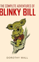 The Complete Adventures of Blinky Bill 1761533029 Book Cover