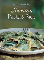Savoring Pasta & Rice: Best Recipes from the Award-Winning International Cookbooks (Savoring ...) 0848731263 Book Cover