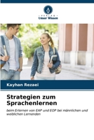 Strategien zum Sprachenlernen: beim Erlernen von EAP und EOP bei männlichen und weiblichen Lernenden (German Edition) B0CL8DL65B Book Cover