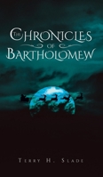 The Chronicles of Bartholomew 163812308X Book Cover