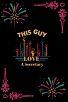 This Guy Love A Secretary: This Guy Love A Secretary: Blank Lined Notebook Journal 6x9 - Gift for Secretary Lovers 1651123160 Book Cover