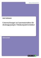 Untersuchungen an Lasermaterialien f�r diodengepumpte Ultrakurzpulsverst�rker 3656700133 Book Cover