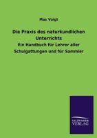 Die Praxis Des Naturkundlichen Unterrichts 3846031917 Book Cover