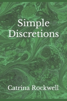 Simple Discretions B09LWGXW9X Book Cover