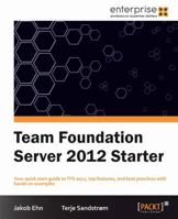 Team Foundation Server 2012 Starter 1849688389 Book Cover