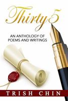 Thirty5: an anthology of poems and writings 0692790195 Book Cover