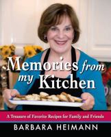 Memories from My Kitchen: A Treasure of Favorite Recipes for Family and Friends 1496026357 Book Cover