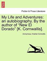 My Life And Adventures: An Autobiography, Volume 2 1179212835 Book Cover