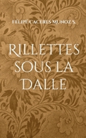 Rillettes sous la Dalle (French Edition) 2322520128 Book Cover