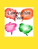 Composition Book: Speech Bubbles 1974420485 Book Cover