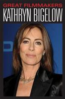 Kathryn Bigelow 1627129391 Book Cover