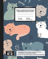Primary Composition Notebook Handwriting Practice Paper: Sleepy Cats Blank Writing Sheets for Kindergarten to 2nd Grade Elementary Students, School Exercise Book for Kids 1712589458 Book Cover