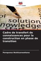 Cadre de transfert de connaissances pour la construction en phase de transition (French Edition) 6208201403 Book Cover