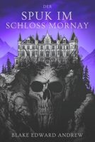 Der Spuk Im Schloss Mornay (German Edition) B0FB5LLGZ4 Book Cover