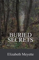 Buried Secrets: Sequel to The Cavanaugh House 0996096566 Book Cover