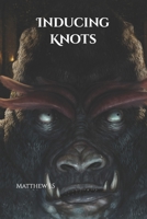 Inducing Knots B092HCS4FT Book Cover
