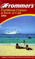 Frommer's Caribbean Cruises & Ports Of Call 2001 (Frommer's Complete Guides) 0028637763 Book Cover