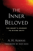 The Inner Beloved: The Heart's Journey to Divine Oneness