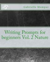 Writing Prompts for beginners Vol. 2 Nature 1987419375 Book Cover