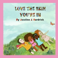 Love the Skin You're In 1673717977 Book Cover