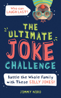 The Ultimate Joke Challenge: Battle the Whole Family During Game Night with These Silly Jokes for Kids! 1728232805 Book Cover
