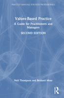 Values-Based Practice: A Guide for Practitioners and Managers (Practice Manuals for Busy Professionals) 1041171994 Book Cover