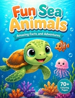 Fun Sea Animals: Amazing Facts and Adventures (Spanish Edition) B0HBVGDGKQ Book Cover