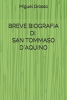 BREVE BIOGRAFIA DI SAN TOMMASO D´AQUINO B09J7V2K19 Book Cover