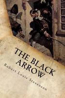 The Black Arrow: A Tale of the Two Roses 0812565622 Book Cover