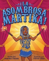 � La Asombrosa Martika! B09YQF2MZH Book Cover
