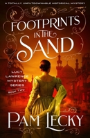 Footprints in the Sand: A totally unputdownable historical mystery (The Lucy Lawrence Mysteries) 1805086960 Book Cover