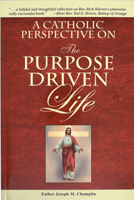 A Catholic Perspective on the Purpose Driven Life 0899421326 Book Cover
