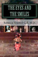 The Eyes and The Smiles 1452833516 Book Cover