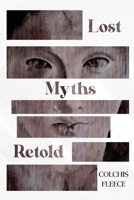 Lost Myths Retold 1800746148 Book Cover