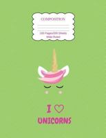 I Love Unicorns Composition: Wide Ruled Composition Book 7.44 x 9.69, 100 sheets, 200 pages, book for school, girls, kids, teachers and students, (I ... Composition Notebooks: Wide Ruled) Volume 3 1724478370 Book Cover