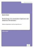 Bewertung Von Exotischen Optionen Mit Diskreten Dividenden 3838622456 Book Cover