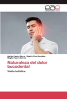 Naturaleza del dolor bucodental 6200396728 Book Cover
