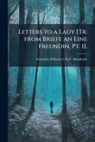 Letters to a Lady [Tr. from Briefe an Eine Freundin, PT. 1]. 1147911118 Book Cover