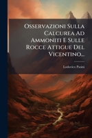 Osservazioni Sulla Calcurea Ad Ammoniti E Sulle Rocce Attigue Del Vicentino... 1274096359 Book Cover