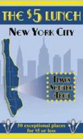 The $5 Lunch: New York City: Times Square Area 0972069348 Book Cover