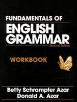 Fundamentals of English Grammar Workbook 0133470970 Book Cover