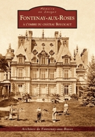 Fontenay-aux-Roses (Mémoire En Images Locaux) (French Edition) 2813807737 Book Cover