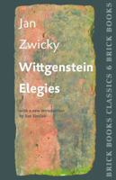 Wittgenstein Elegies: Brick Books Classics 6 1771313471 Book Cover