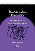 Illegitimate Practices: Global English Language Education 1847693067 Book Cover