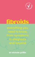 Vermilion Empowered: Fibroids 1785046217 Book Cover