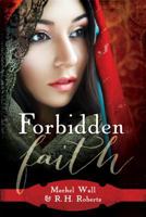 Forbidden Faith 1462122027 Book Cover