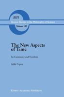 The New Aspects of Time: Its Continuity and Novelties 9401074550 Book Cover